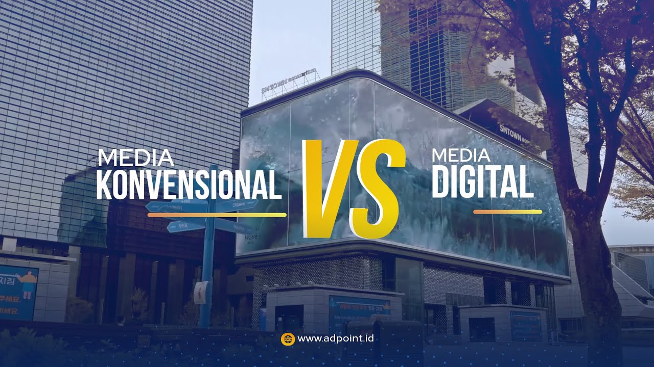 Media Konvensional (Billboard) vs. Digital (LED Videotron)